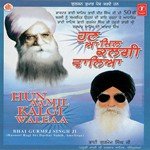 Hun Aa Mil Kalgi Waleaa - Bhai Harnaam Singh Ji-Srinagar Wale Song Download